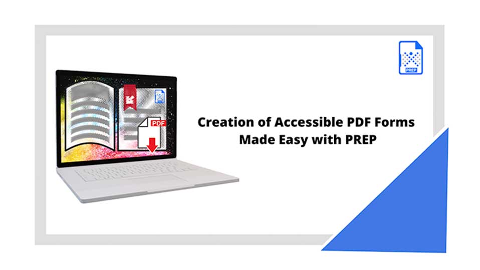 PREP automates the creation of Accessible PDF Forms
